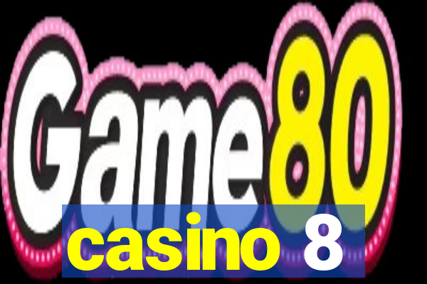 casino 8